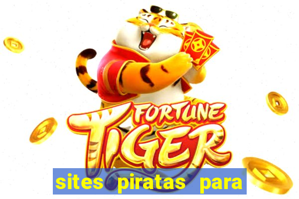 sites piratas para ver jogos